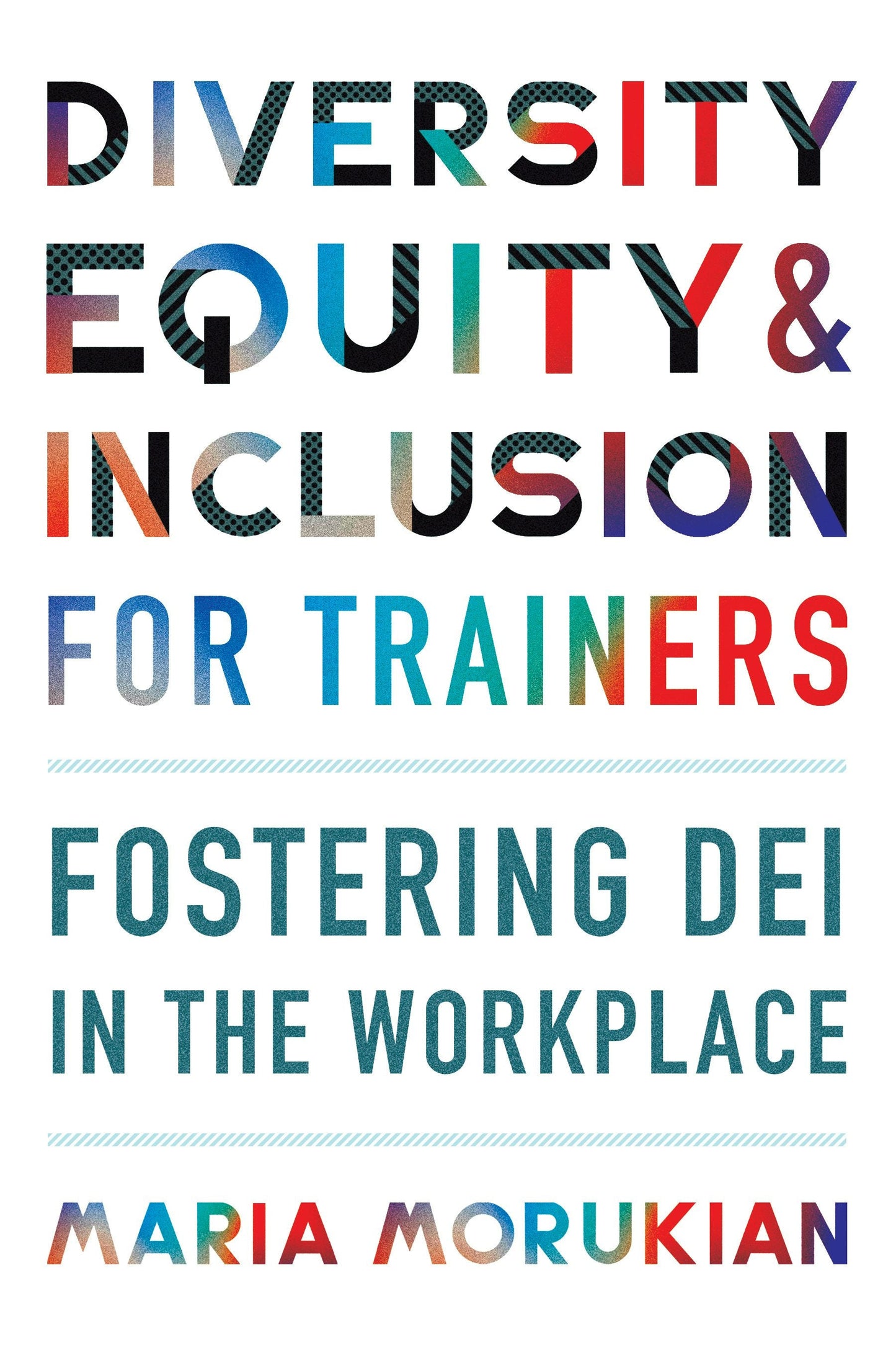 Book cover image for Diversity, Equity, and Inclusion for Trainers ISBN: 9781953946065