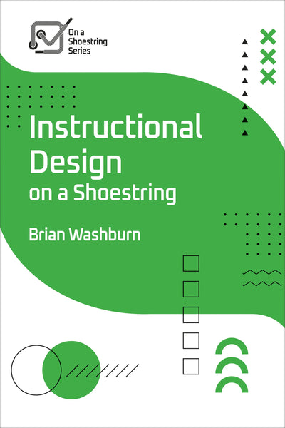 Cover image for Instructional Design on a Shoestring, isbn: 9781953946959