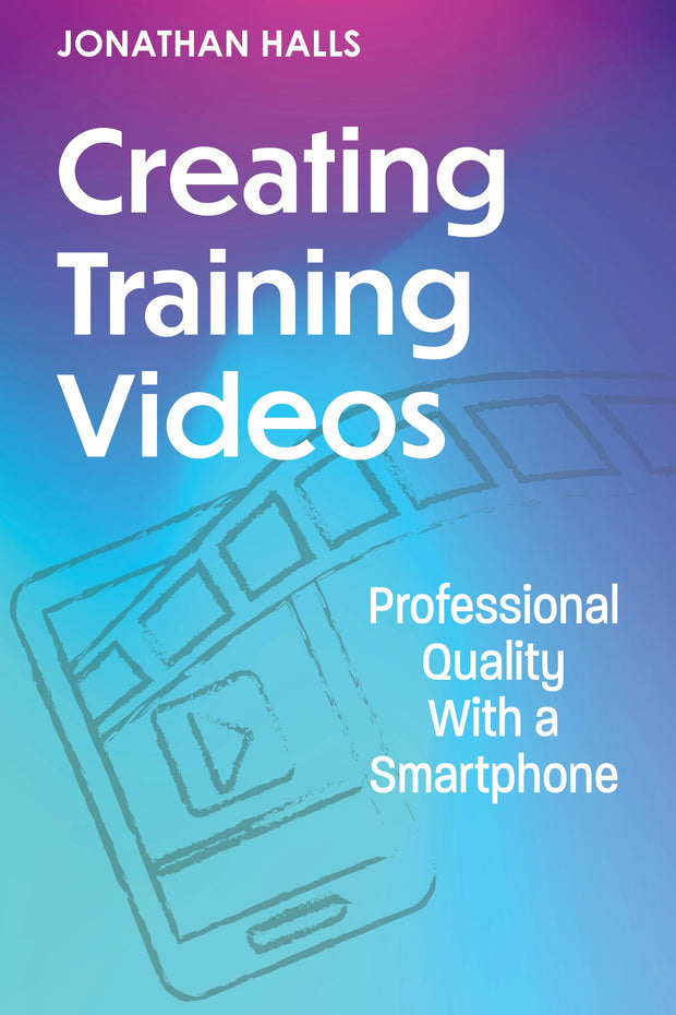 Cover image for Creating Training Videos, isbn: 9781953946966