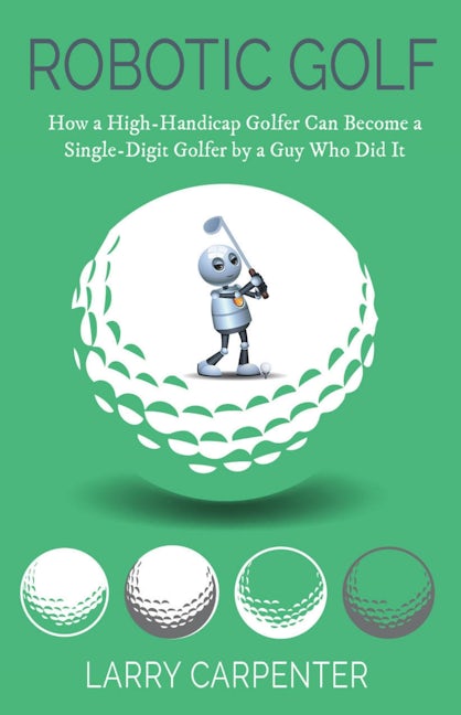 Book cover image for Robotic Golf ISBN: 9781954437289