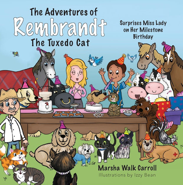 The Adventures of Rembrandt the Tuxedo Cat: Surprises Miss Lady on her Milestone Birthday