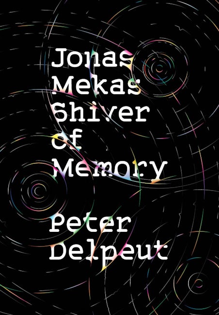 Book cover image for Jonas Mekas, Shiver of Memory ISBN: 9781954600034