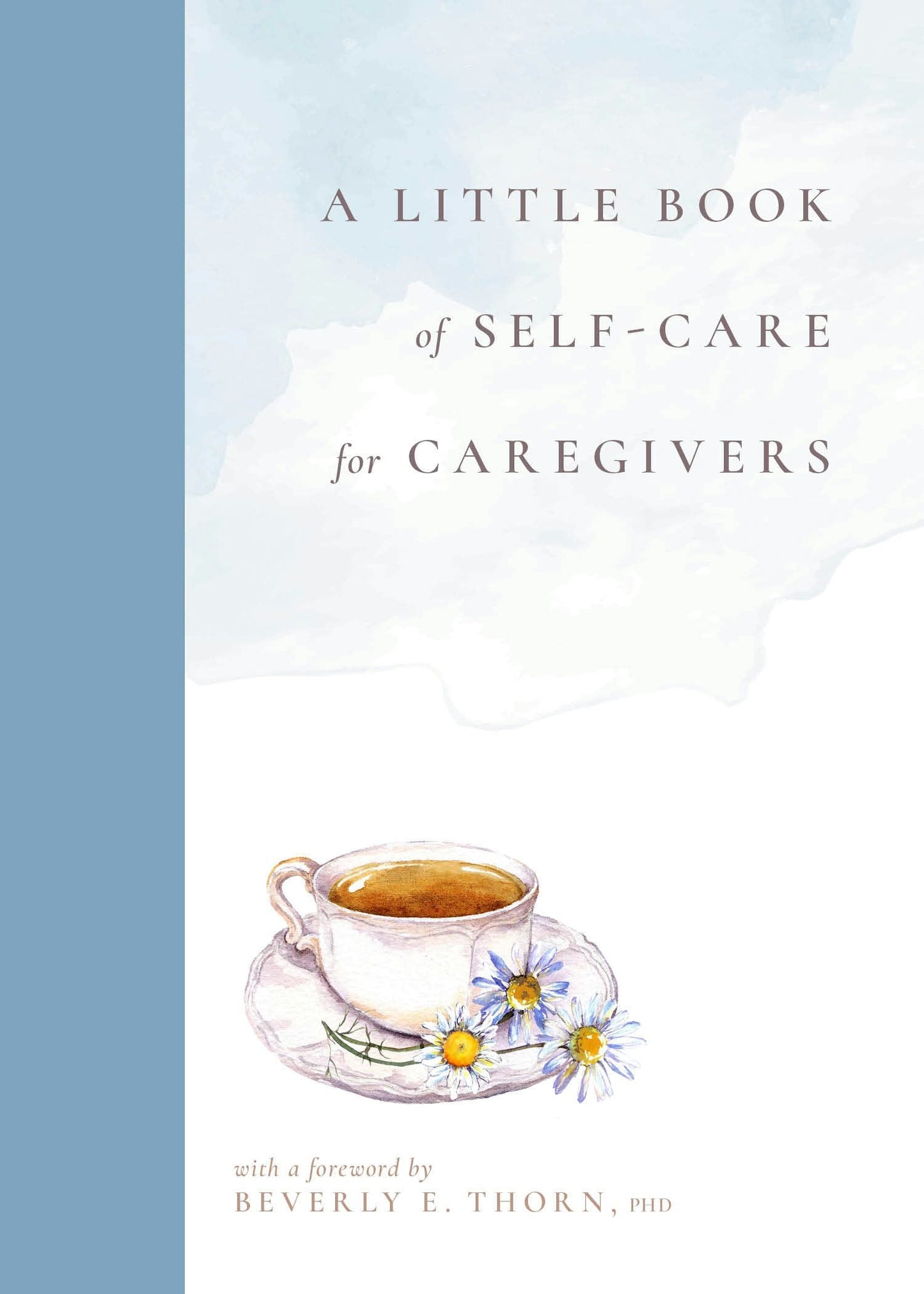 Book cover image for A Little Book of Self-Care for Caregivers  ISBN: 9781954854383