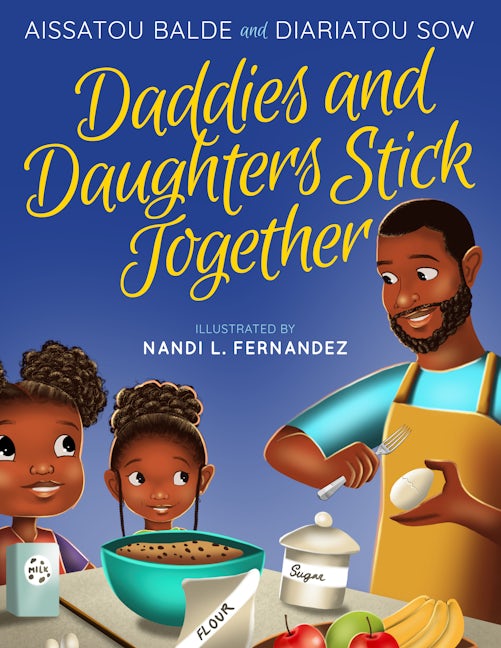 Book cover image for Daddies and Daughters Stick Together ISBN: 9781954854529