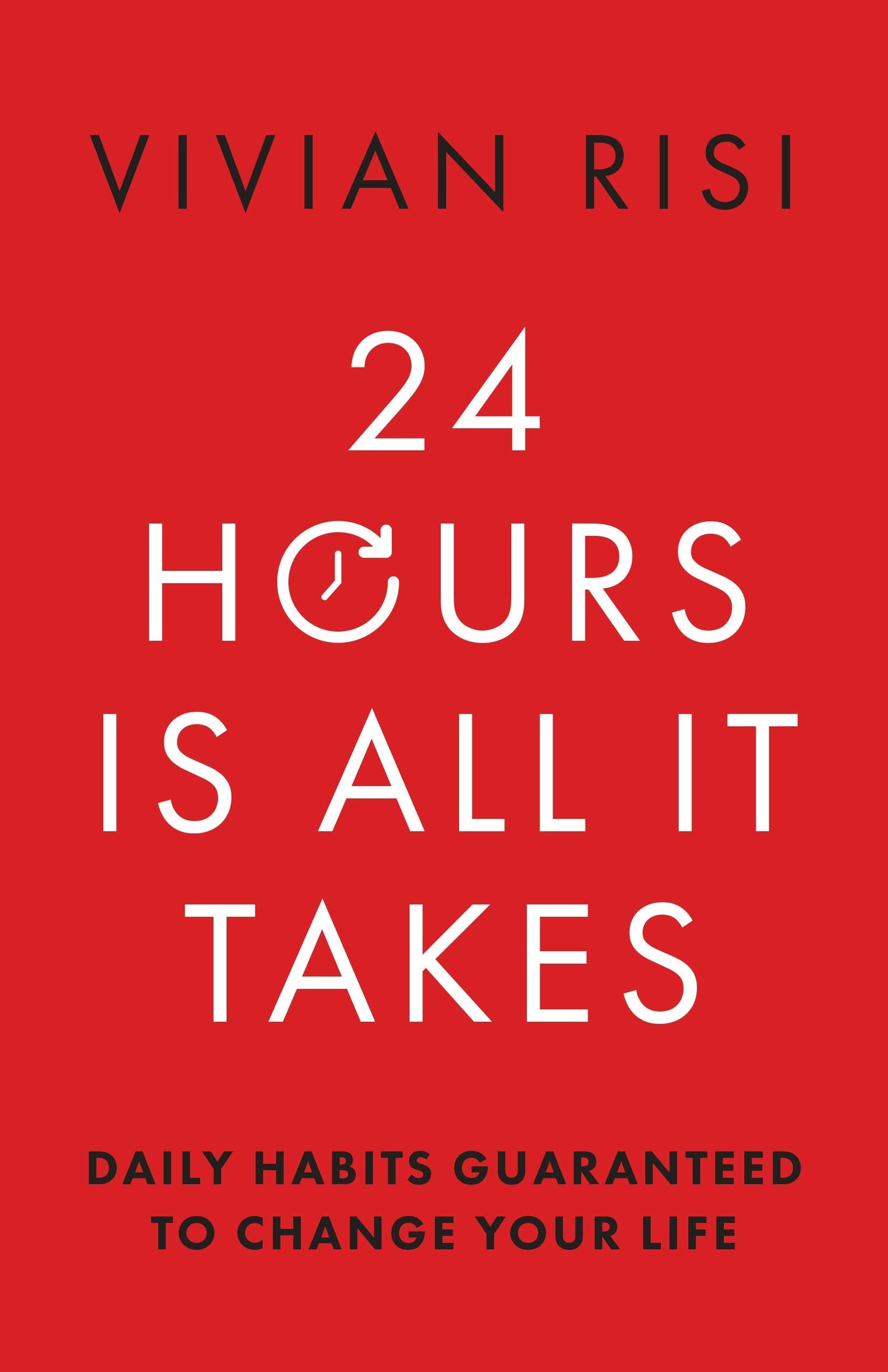 Book cover image for 24 Hours Is All It Takes ISBN: 9781954854932