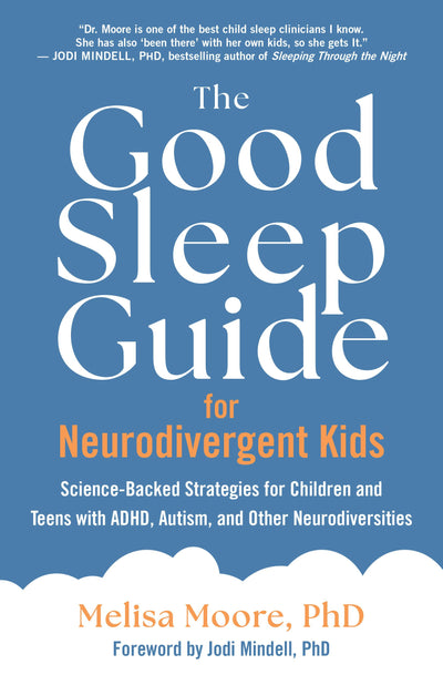 Cover image for The Good Sleep Guide for Neurodivergent Kids, isbn: 9781955831154