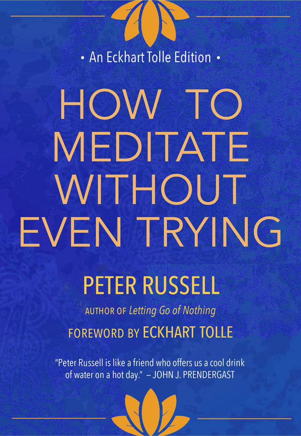 Cover image for How to Meditate Without Even Trying, isbn: 9781955831192