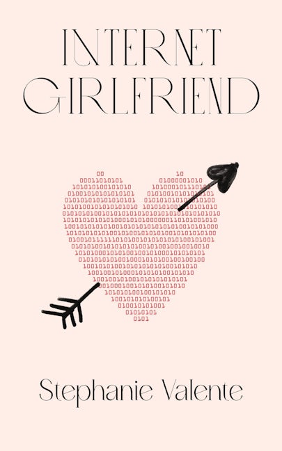 Book cover image for Internet Girlfriend ISBN: 9781955904148