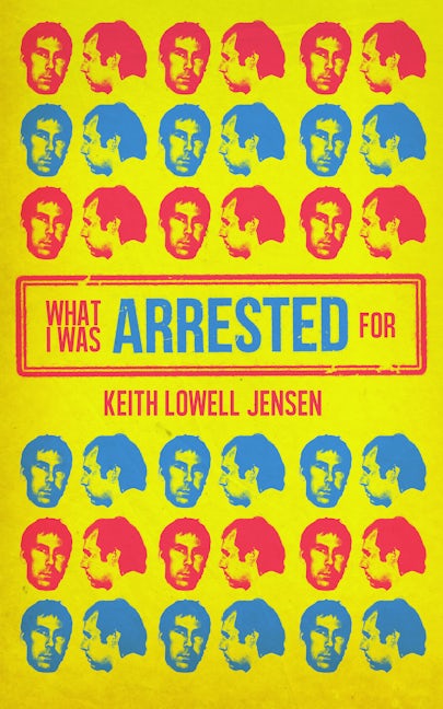 Book cover image for What I Was Arrested For ISBN: 9781955904254