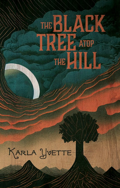 Book cover image for The Black Tree Atop The Hill ISBN: 9781955904988