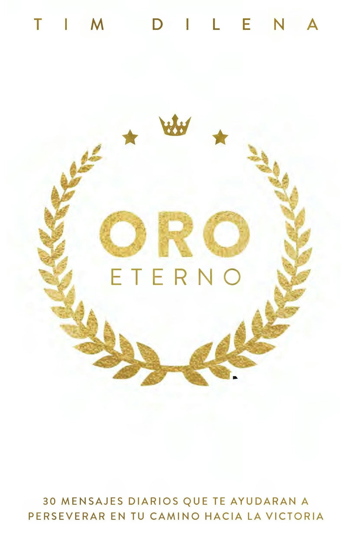 Book cover image for Oro Eterno / Eternal Gold ISBN: 9781956370690