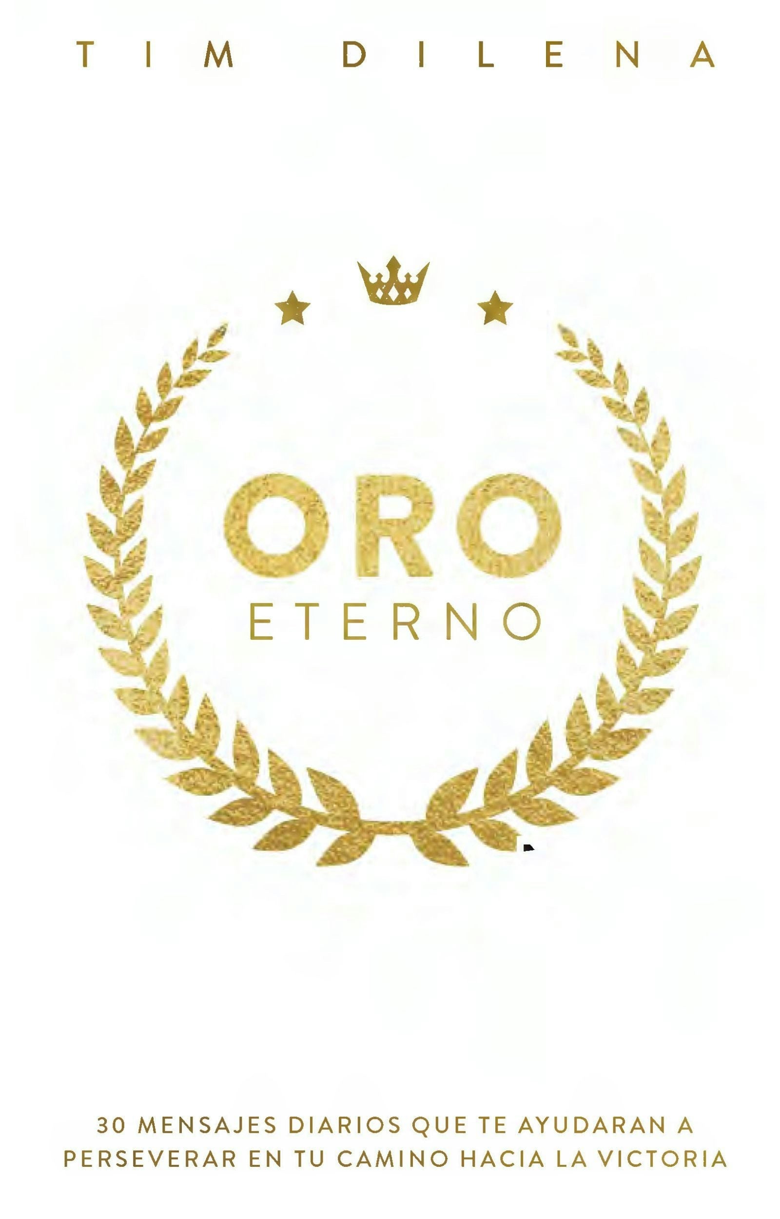 Book cover image for Oro Eterno / Eternal Gold ISBN: 9781956370690
