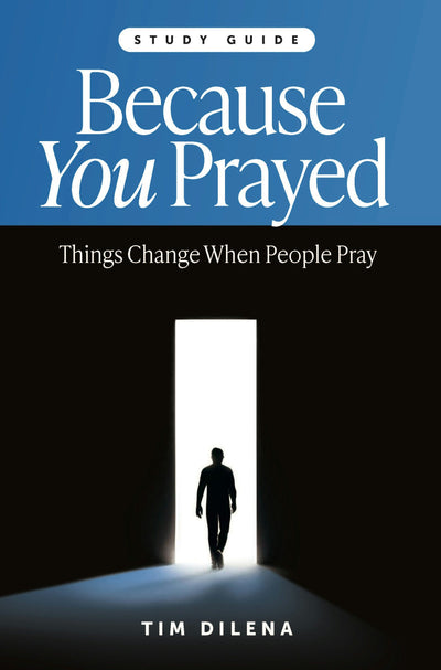Cover image for Because You Prayed - Study Guide, isbn: 9781956370959