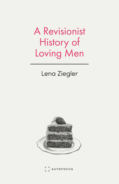 Cover image for A Revisionist History of Loving Men, isbn: 9781957392417