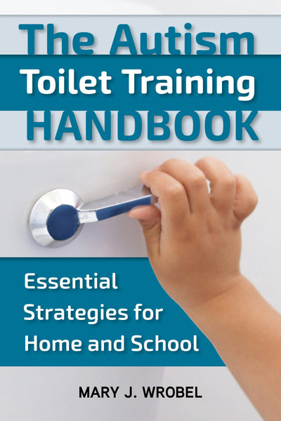 Cover image for The Autism Toilet Training Handbook, isbn: 9781957984087