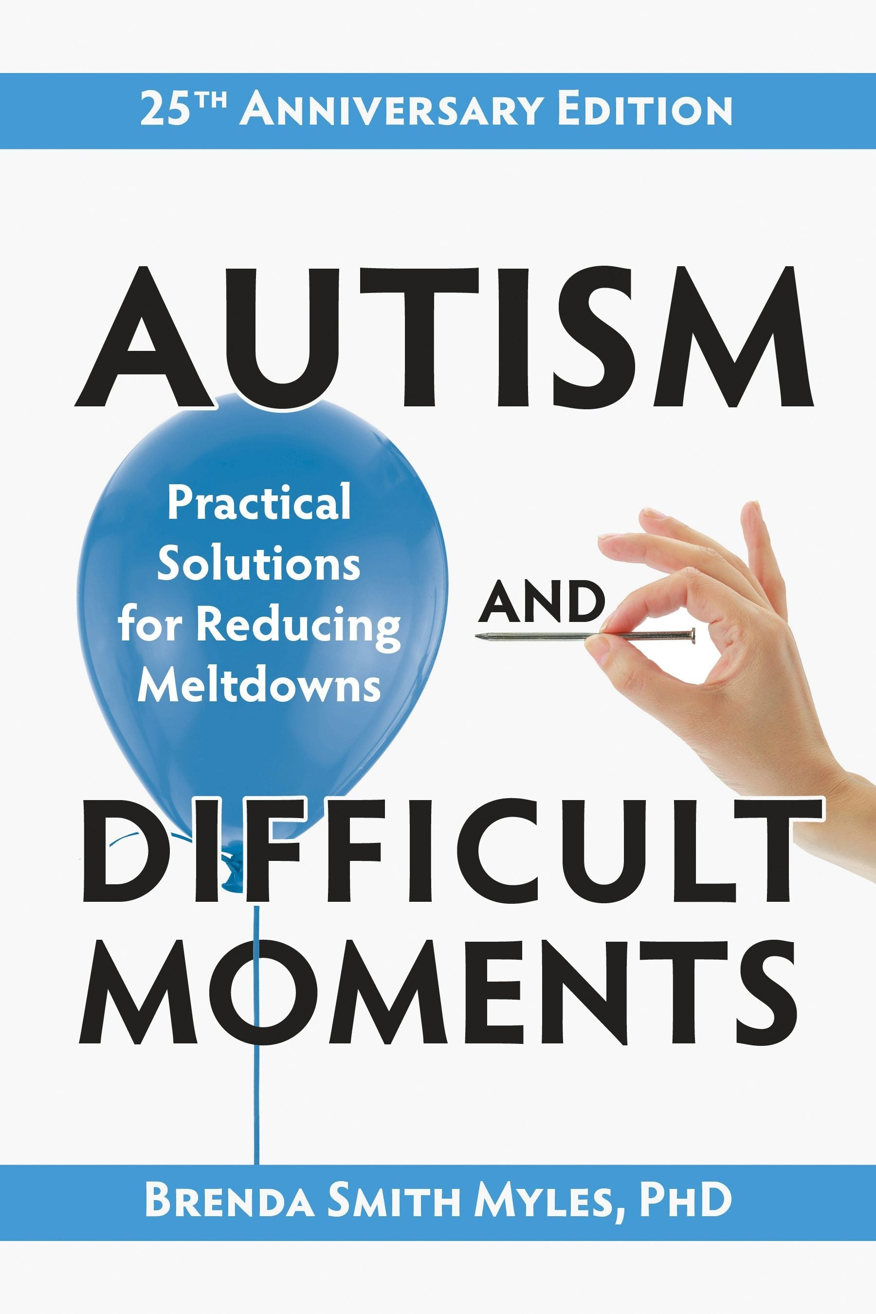 Book cover image for Autism and Difficult Moments, 25th Anniversary Edition ISBN: 9781957984322
