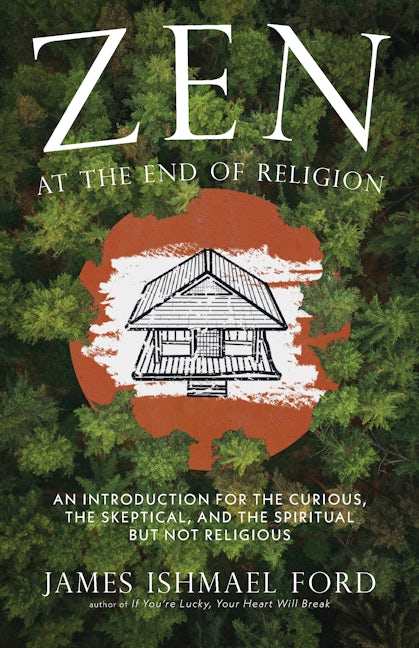 Book cover image for Zen at the End of Religion ISBN: 9781958972762
