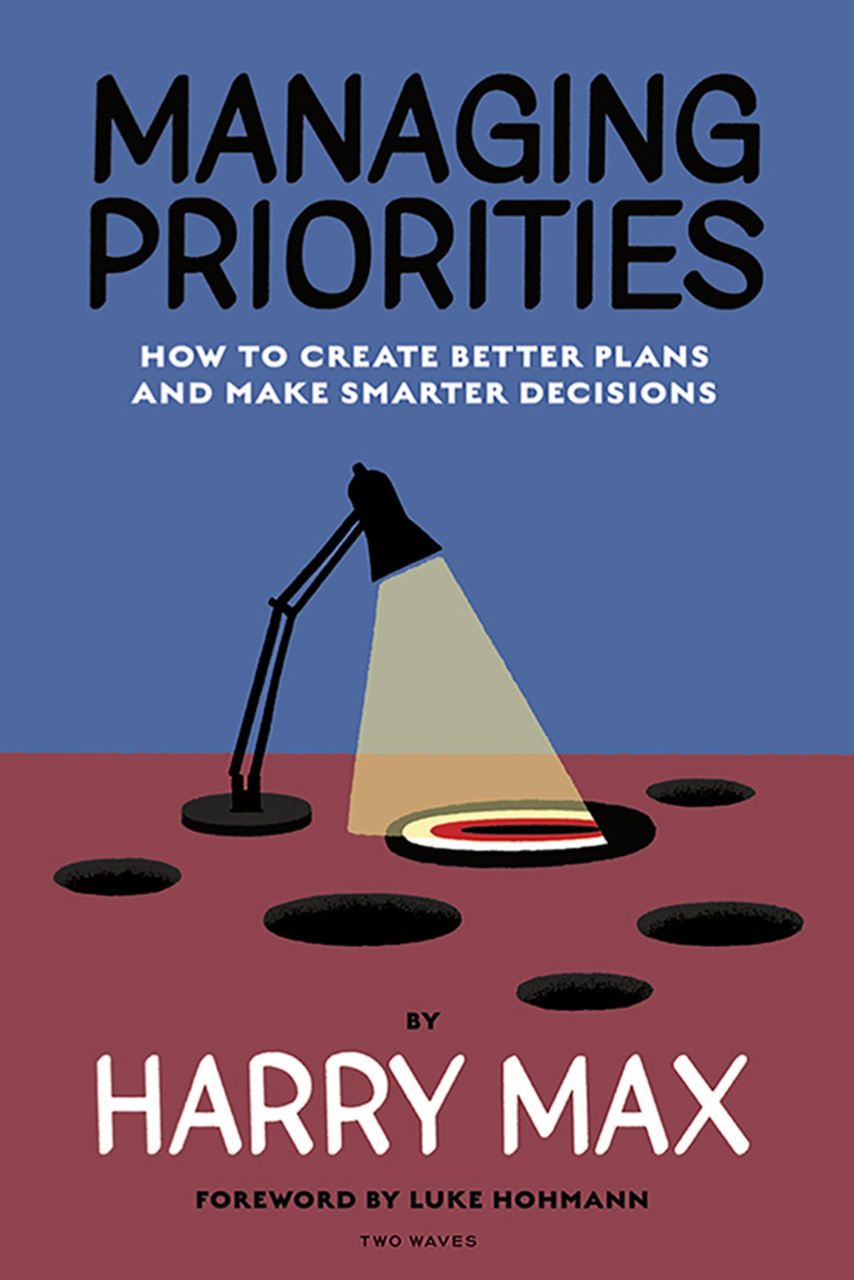 Cover image for Managing Priorities ISBN 9781959029007