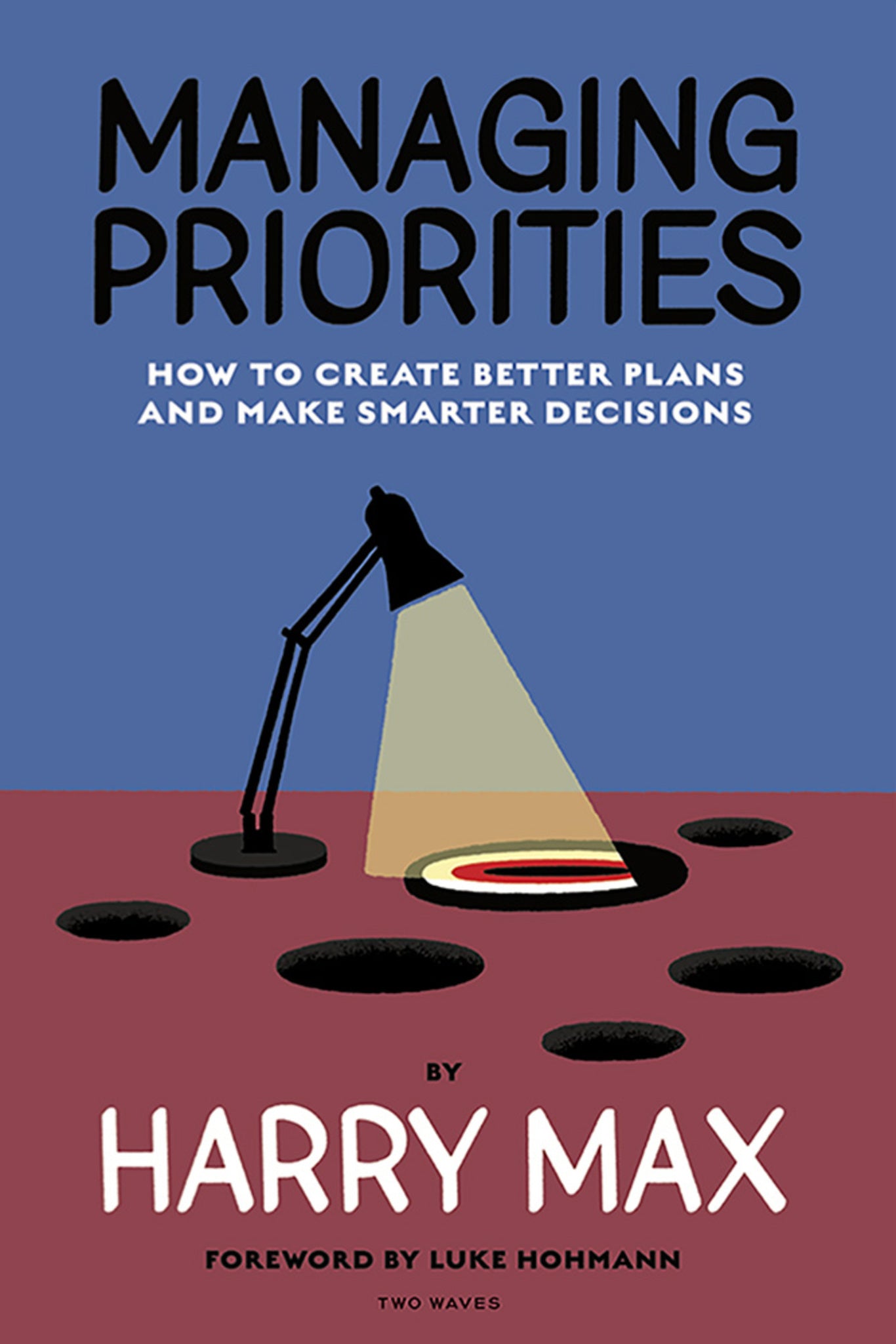 Cover image for Managing Priorities ISBN 9781959029007