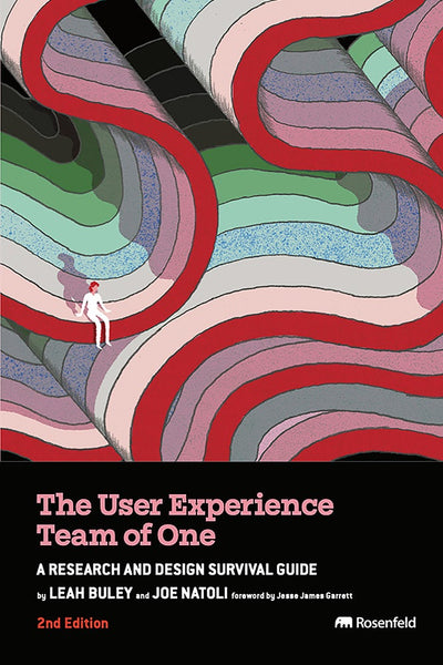 Cover image for The User Experience Team of One, isbn: 9781959029854