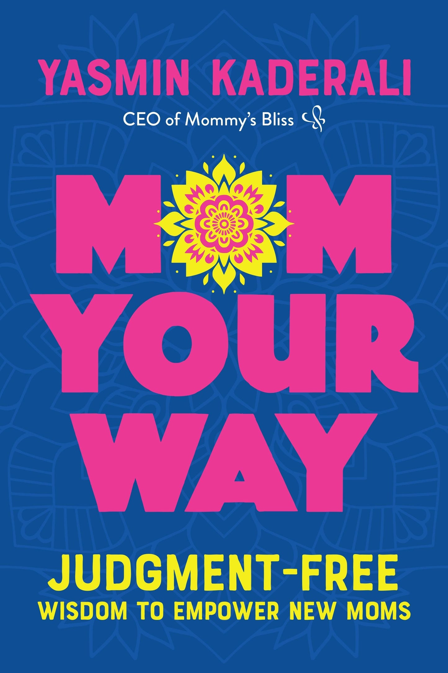 Book cover image for Mom Your Way ISBN: 9781959411536