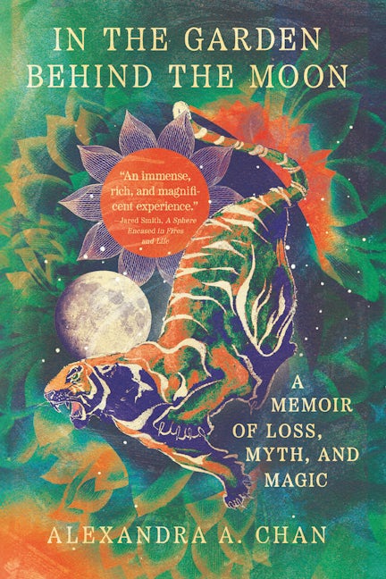 Book cover image for In the Garden Behind the Moon ISBN: 9781959411543