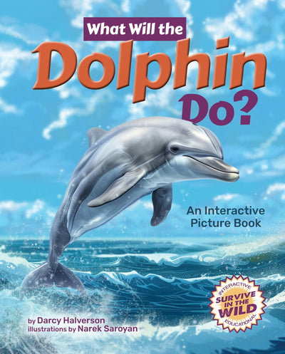 Cover image for What Will the Dolphin Do?, isbn: 9781960084569