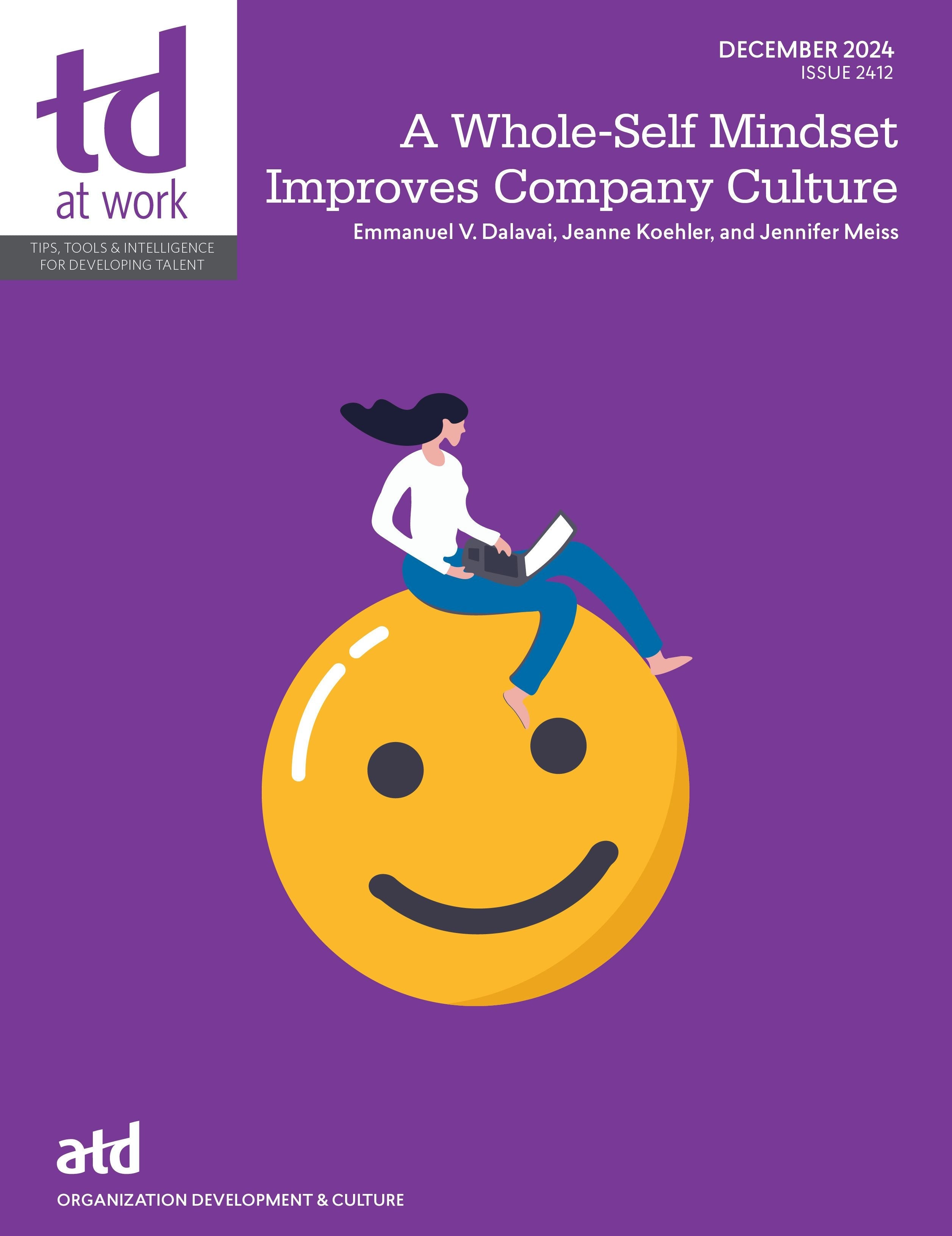 Book cover image for A Whole-Self Mindset Improves Company Culture ISBN: 9781960231185