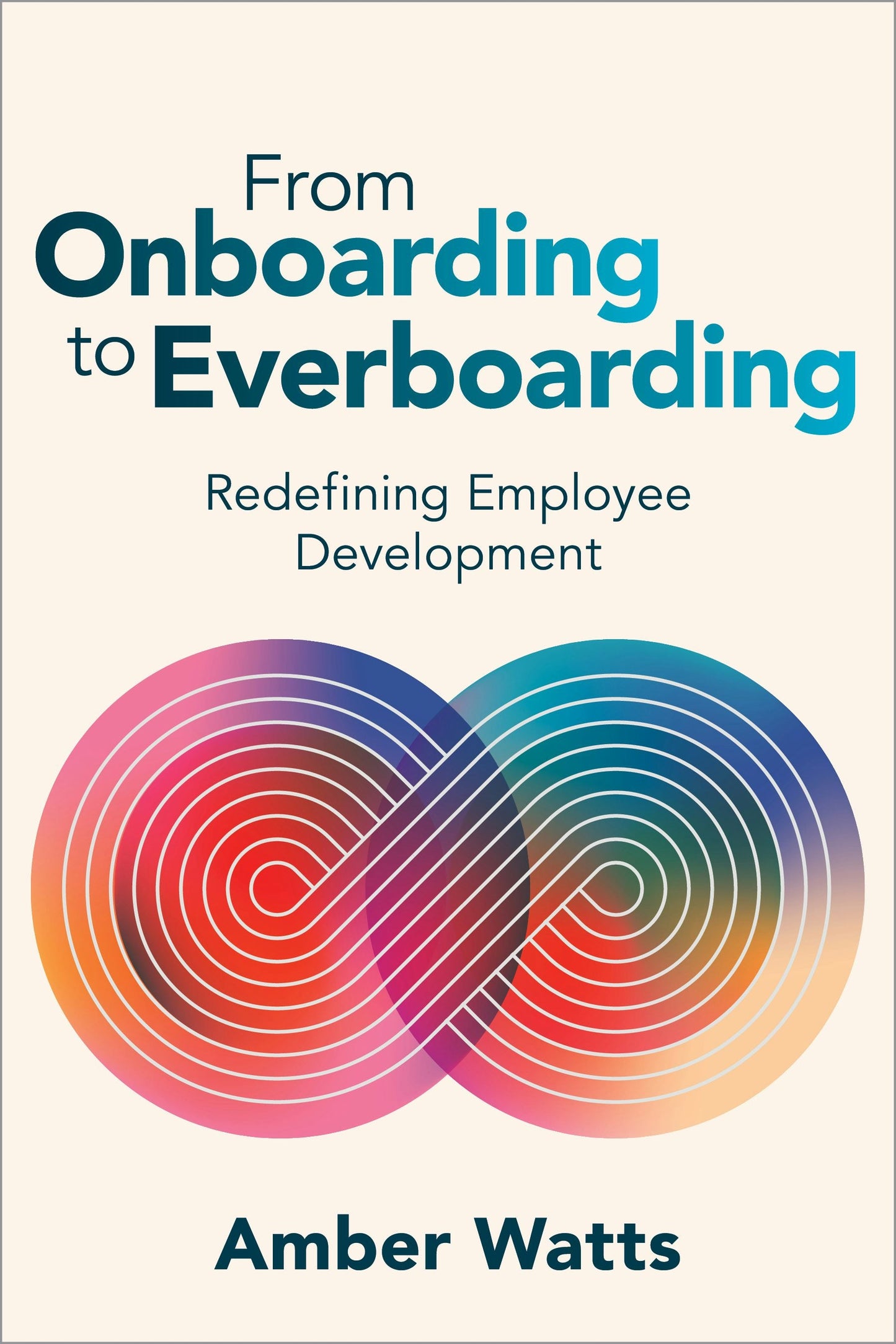 Book cover image for From Onboarding to Everboarding ISBN: 9781960231284