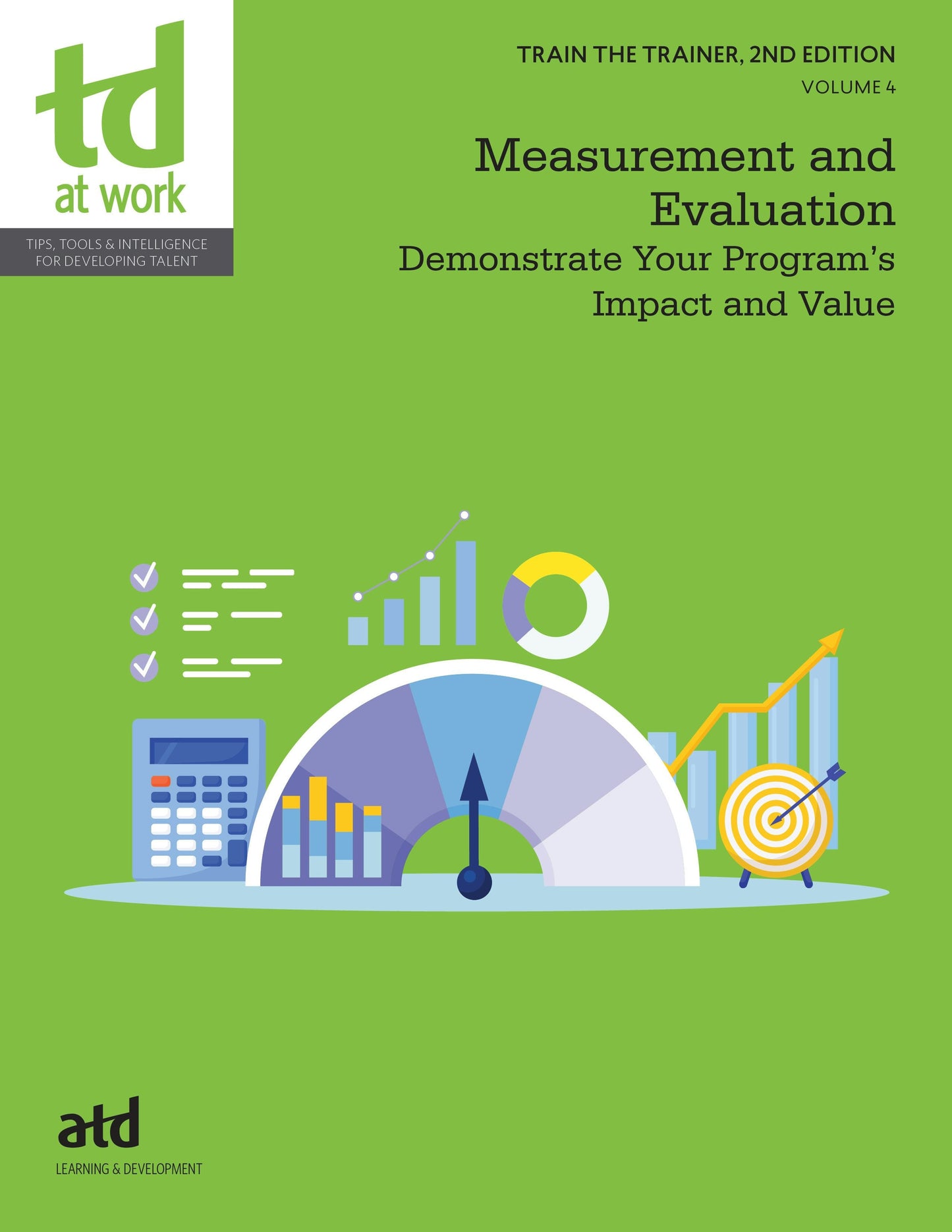 Book cover image for Train the Trainer, Volume 4: Measurement and Evaluation ISBN: 9781960231703