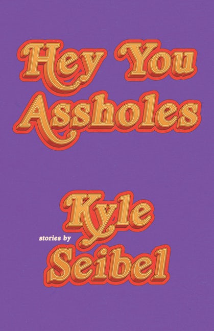 Book cover image for Hey You Assholes ISBN: 9781960988393