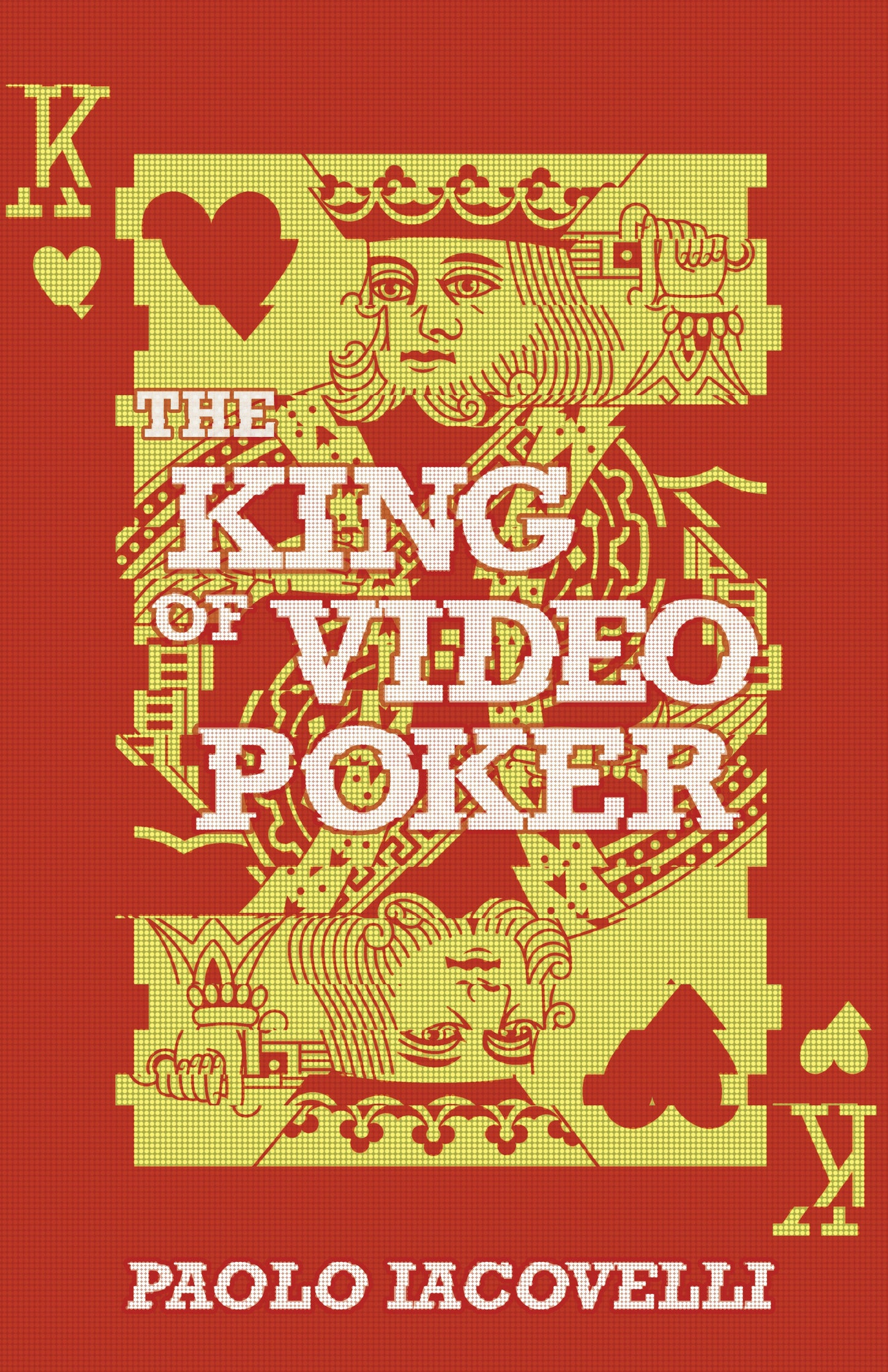 Book cover image for The King of Video Poker ISBN: 9781960988560