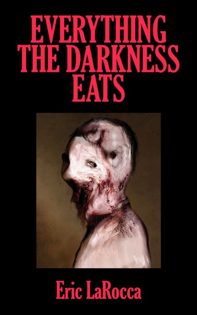 Book cover image for Everything the Darkness Eats ISBN: 9781960988690