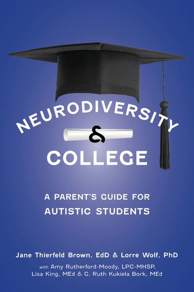 Cover image for Neurodiversity and College, isbn: 9781963367188