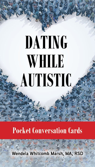 Cover image for Dating While Autistic Pocket Conversation Cards, isbn: 9781963367461
