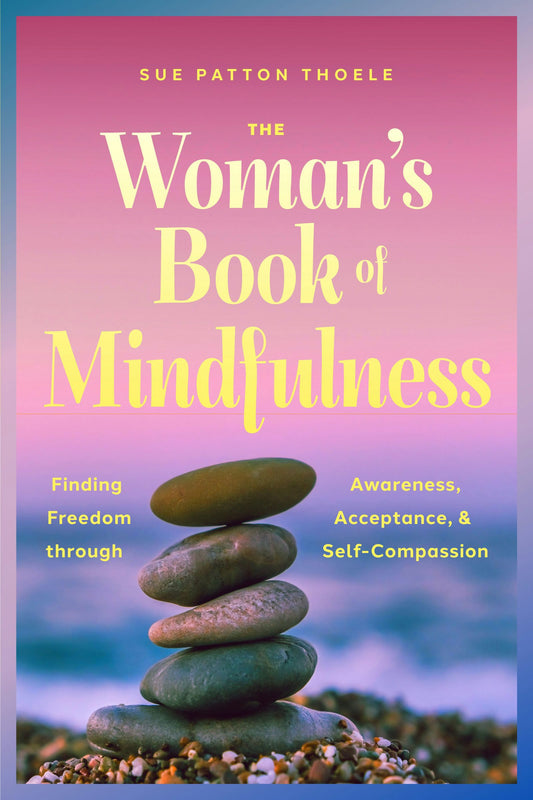 The Woman's Book of Mindfulness