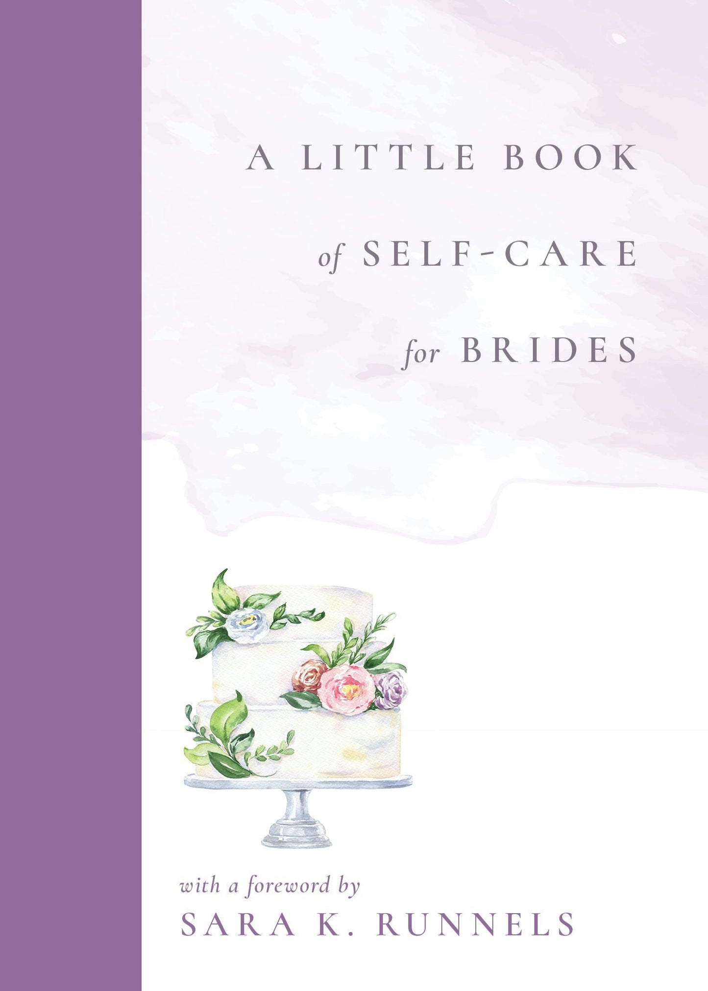 Book cover image for A Little Book of Self-Care for Brides ISBN: 9781964721125