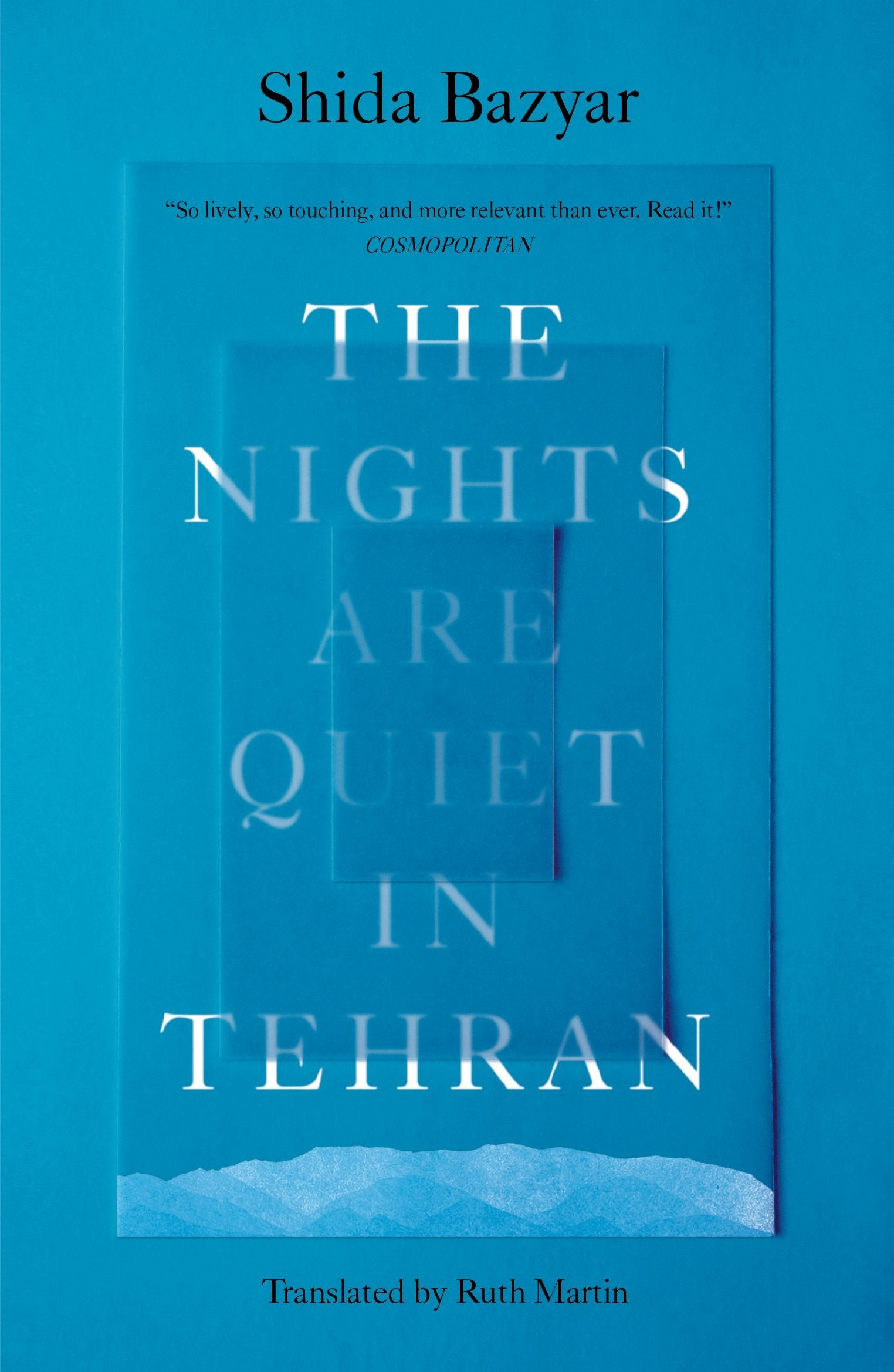 Book cover image for The Nights Are Quiet in Tehran ISBN: 9781964992105