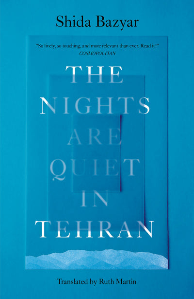 Cover image for The Nights Are Quiet in Tehran, isbn: 9781964992105