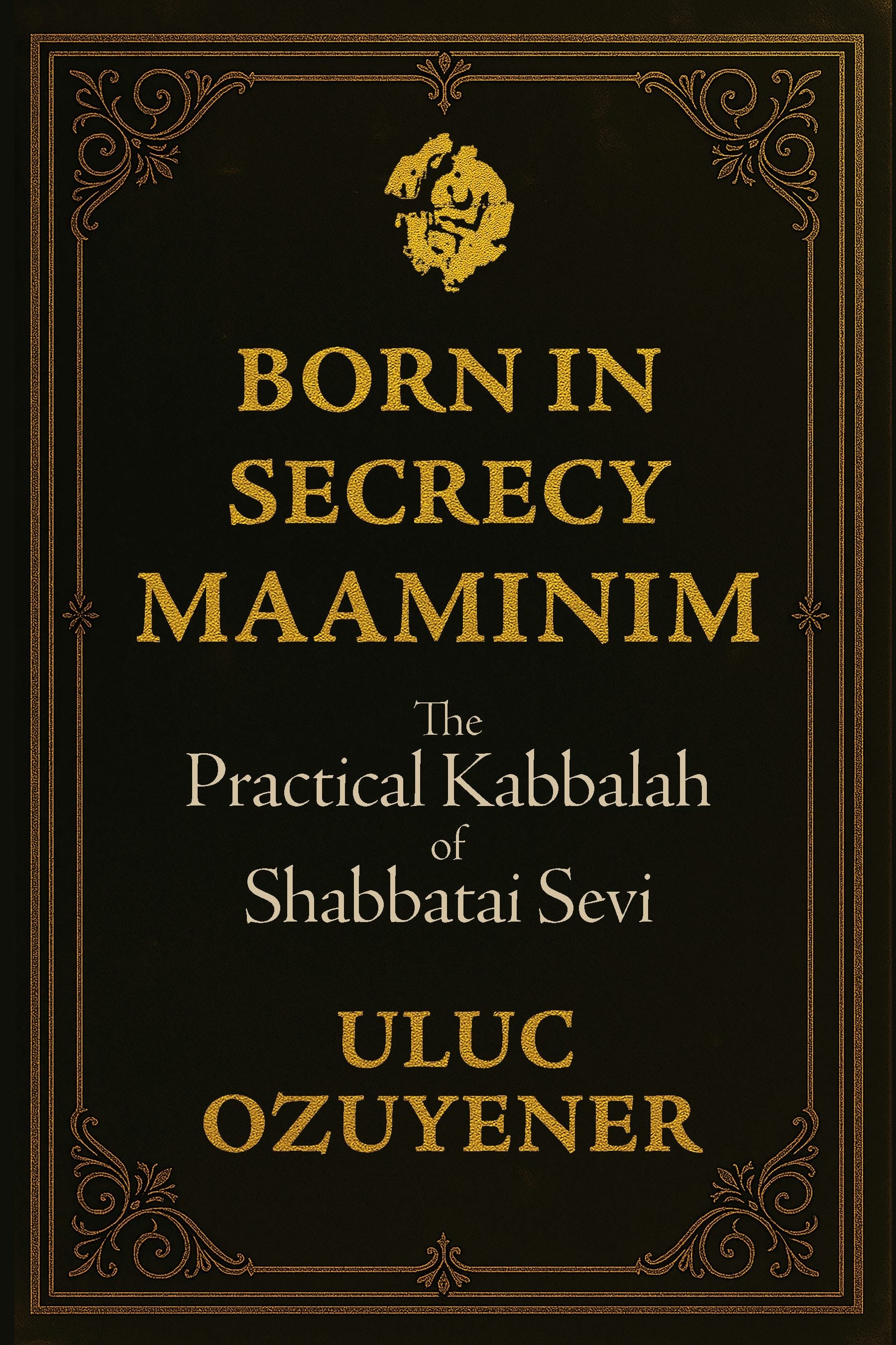 Born in Secrecy—Maaminim