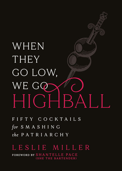 Cover image for When They Go Low, We Go Highball, isbn: 9781967510245