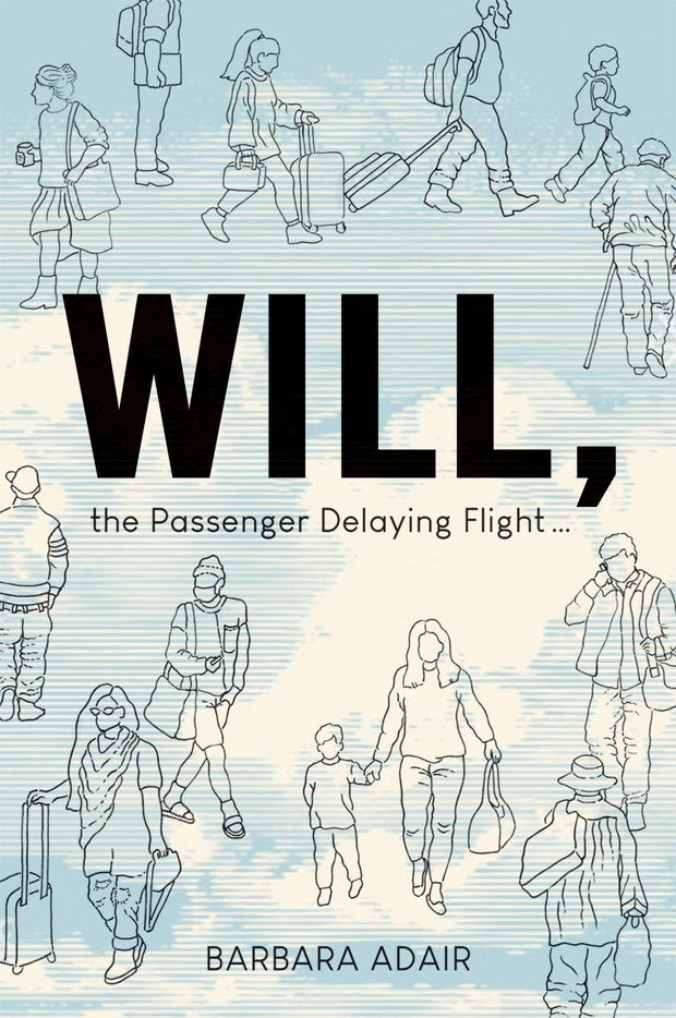 Cover image for Will, the Passenger Delaying Flight, isbn: 9781967673513