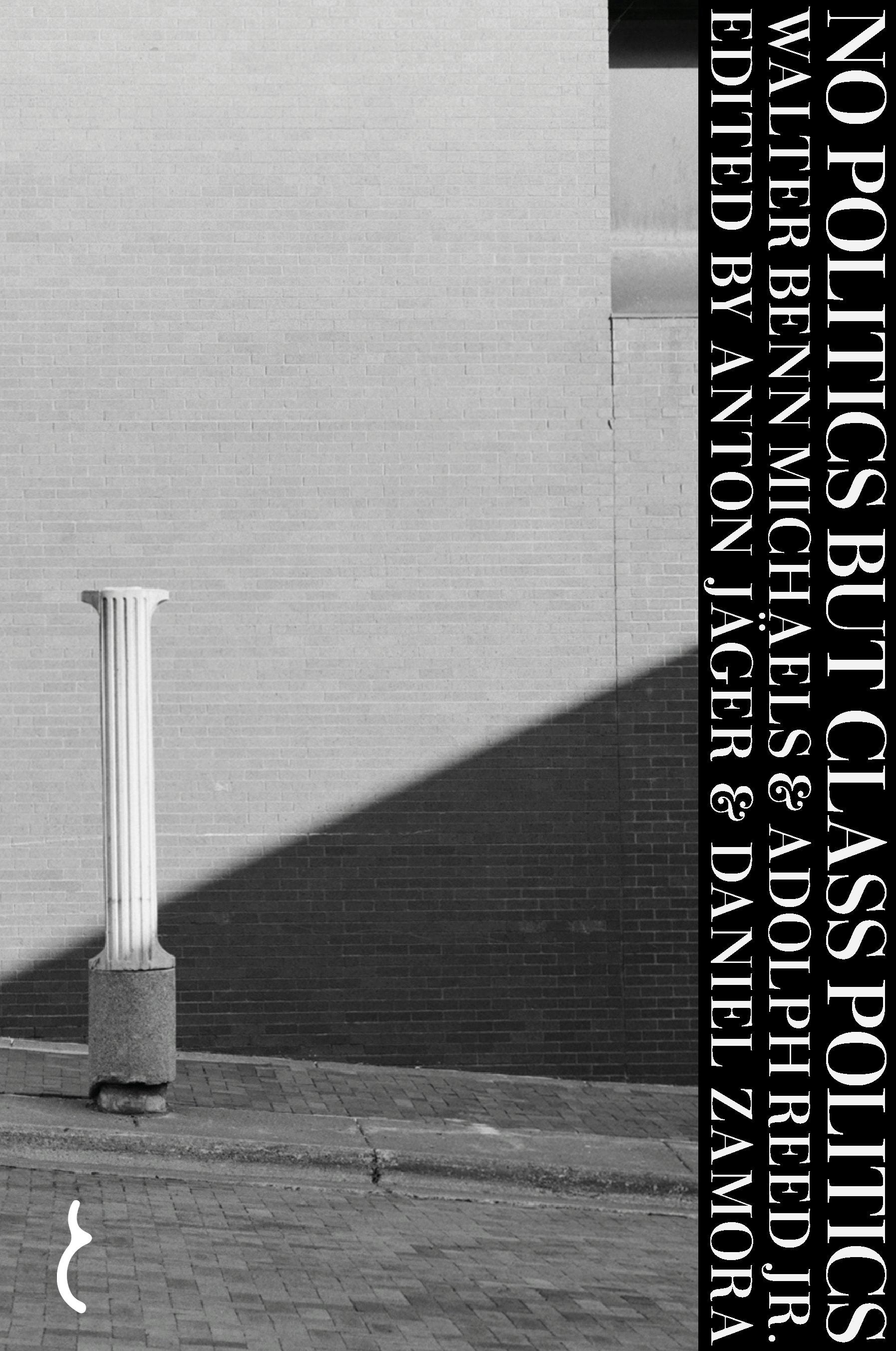 Book cover image for No Politics but Class Politics ISBN: 9781967751563