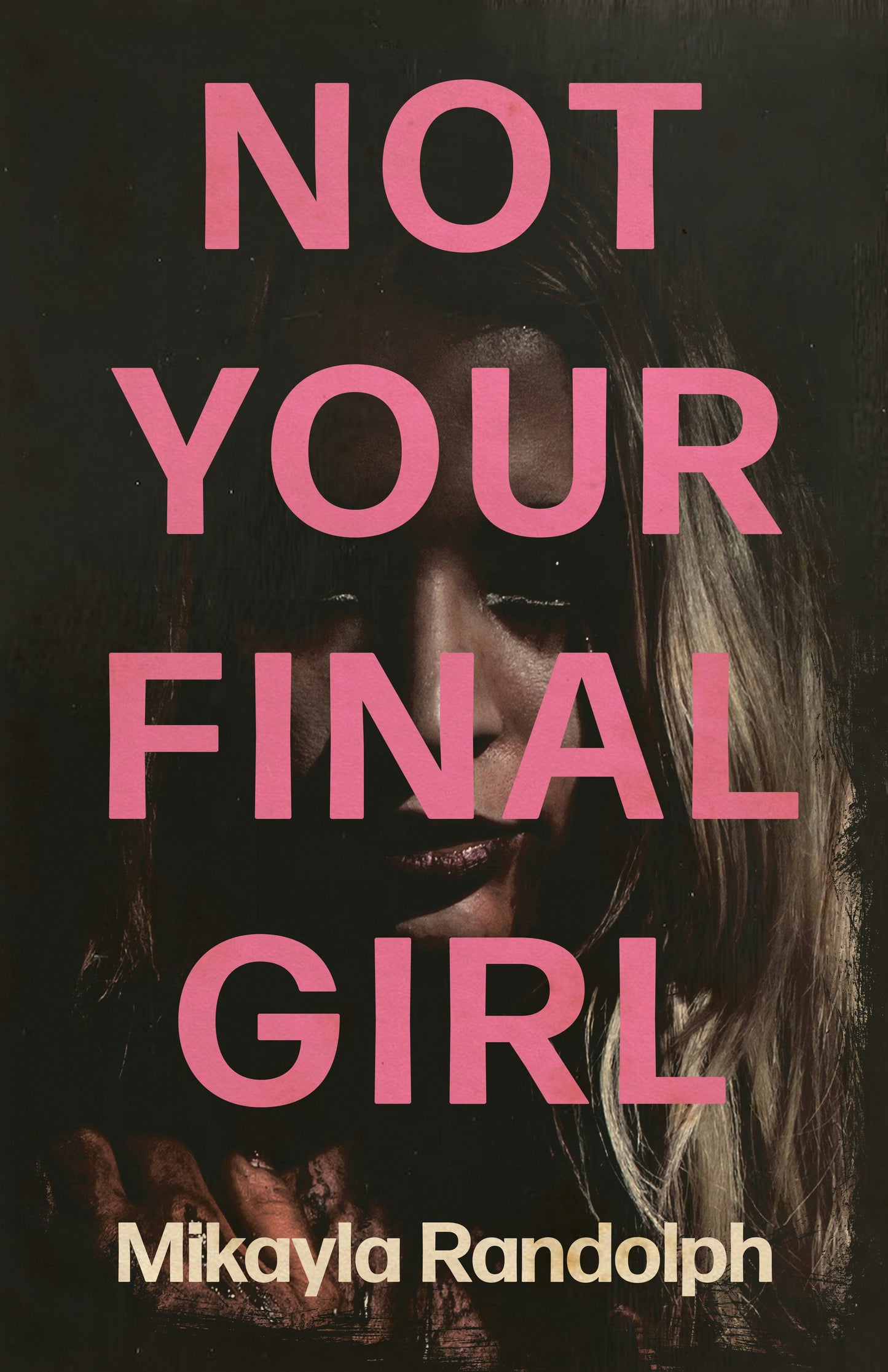 Book cover image for Not Your Final Girl ISBN: 9781968043421