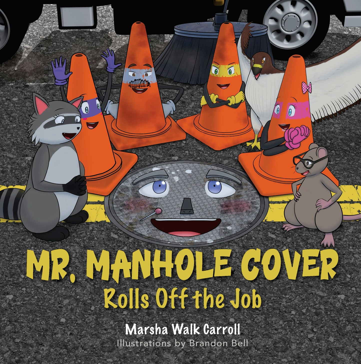 Book cover image for Mr. Manhole Cover Rolls Off the Job ISBN: 9781968127008