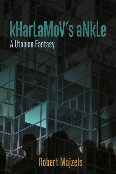 Cover image for kHarLaMoV's aNkLe, isbn: 9781988979311