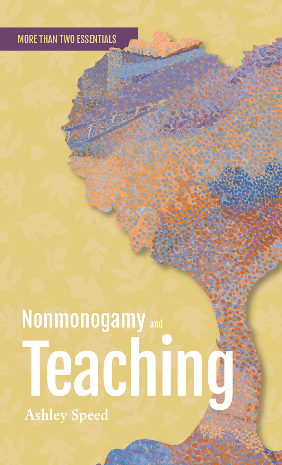 Cover image for Nonmonogamy and Teaching ISBN 9781990869198