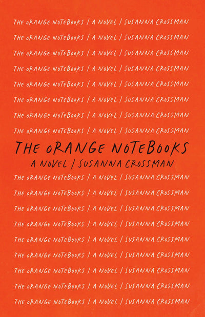 Cover image for The Orange Notebooks, isbn: 9781998336203