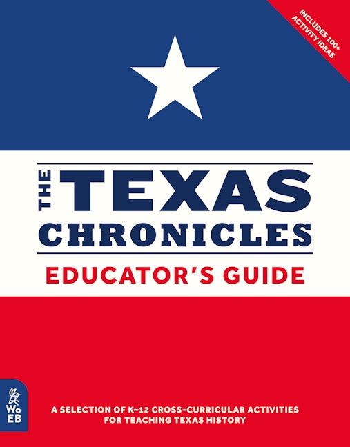 Book cover image for The Texas Chronicles Educator's Guide ISBN: 9781999802868