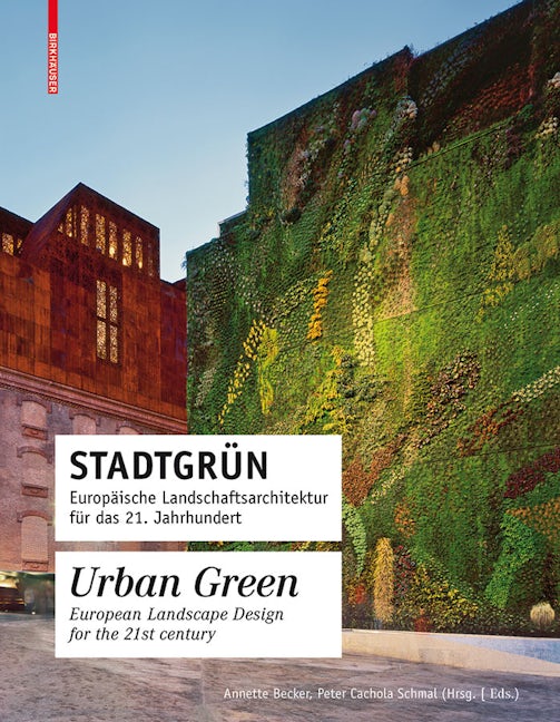 Book cover image for Stadtgrün / Urban Green ISBN: 9783034603133